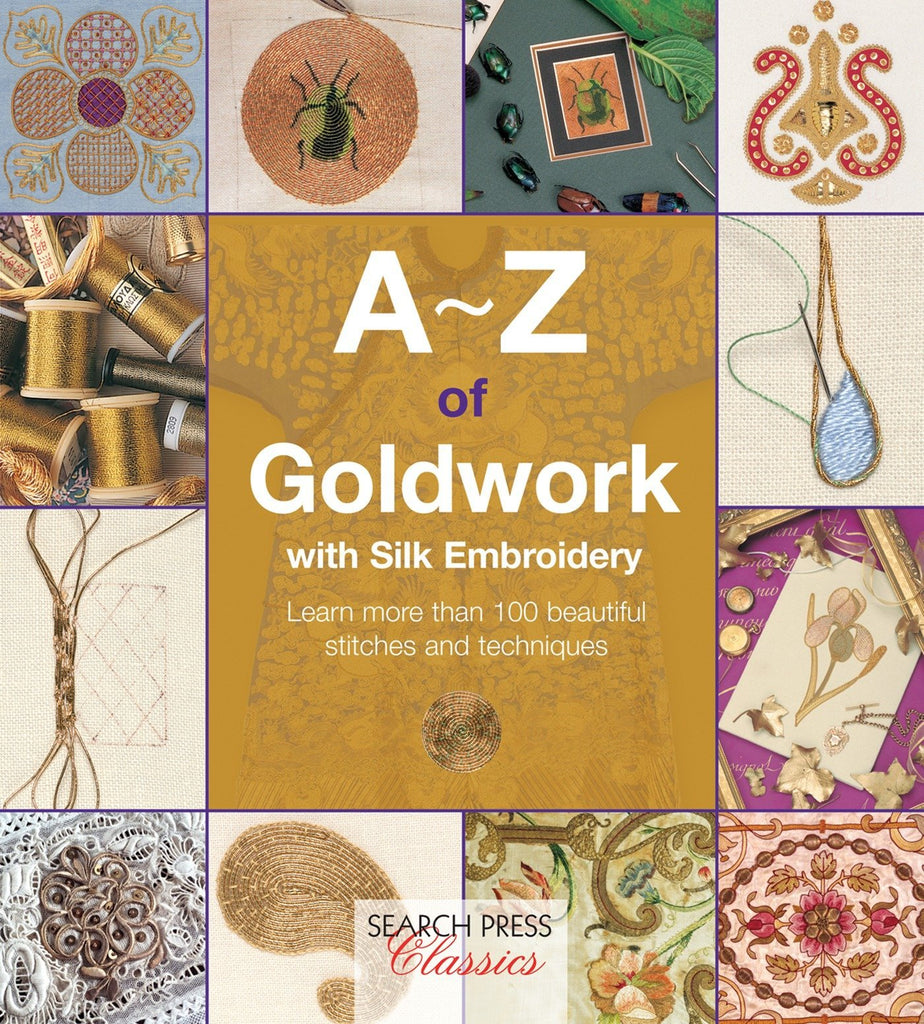 A~Z of Goldwork with Silk Embroidery