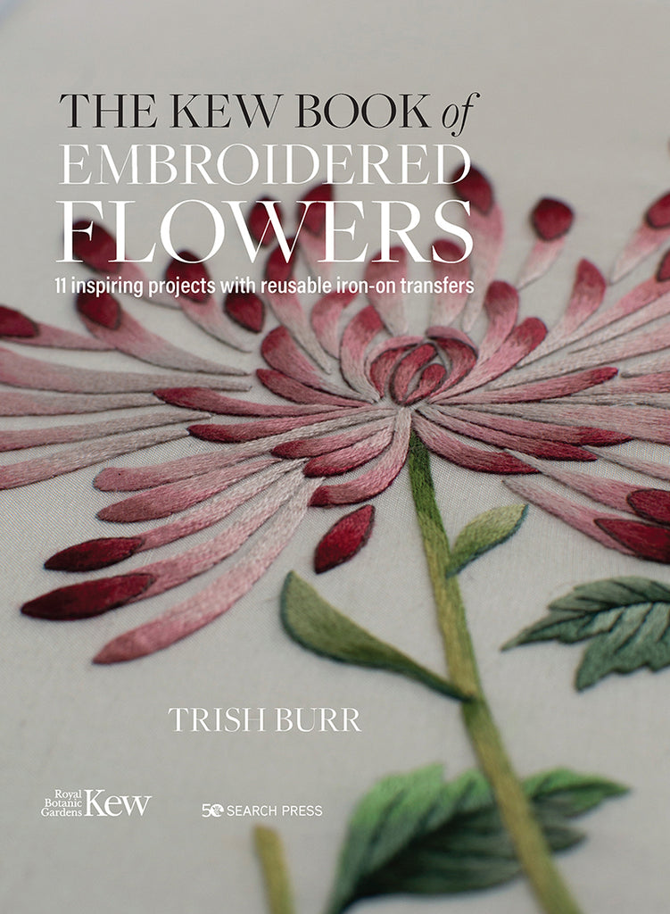THE KEW BOOK OF EMBROIDERED FLOWERS